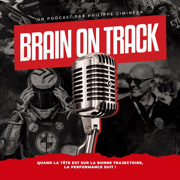 Brain On Track — podcast préparation mentale par Philippe Ciminera